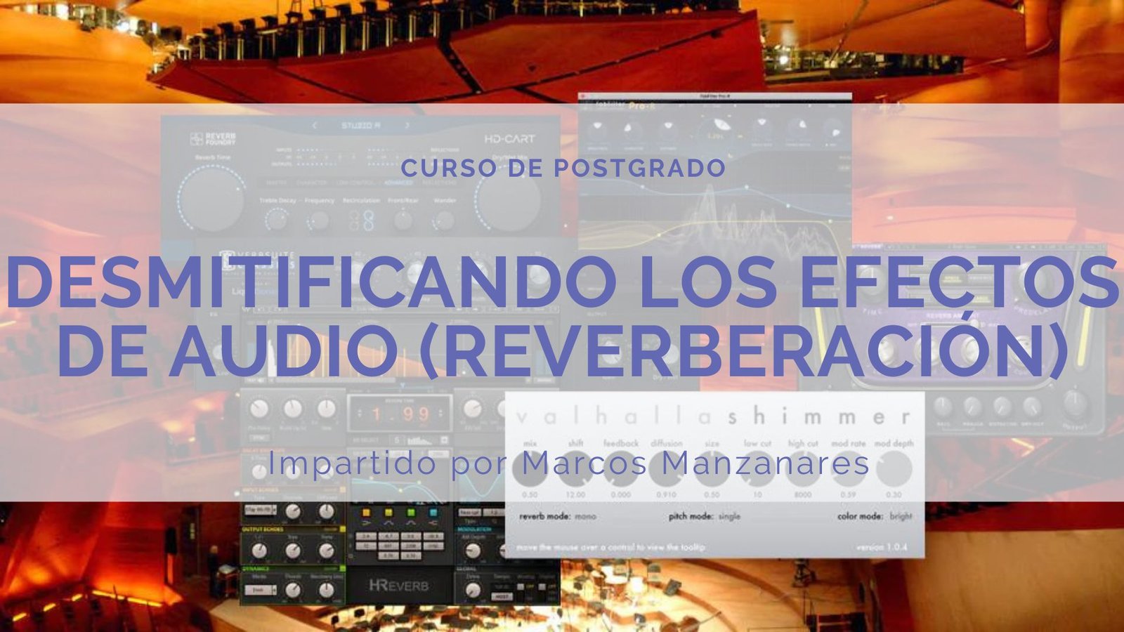 Desmitificando los efectos de Audio (Reverberación)